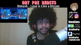 Bry Paz Reacts Dimash Love is Like a Dream