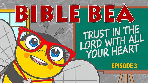 BIBLE BEA / Trust in the Lord with All Your Heart