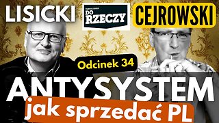 Polska jak hiena? - Cejrowski i Lisicki - Antysystem odc. 34 2023/8/16