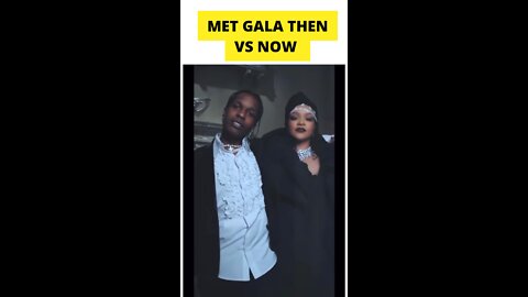 MET GALA THEN AND NOW ! WOW