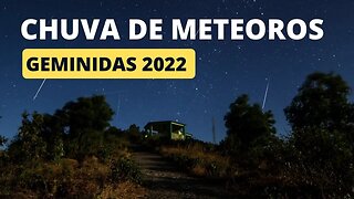 CHUVA DE METEOROS GEMINIDAS 2022