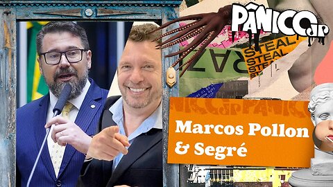 MARCOS POLLON E SEGRÉ - PÂNICO - 21/09/2023