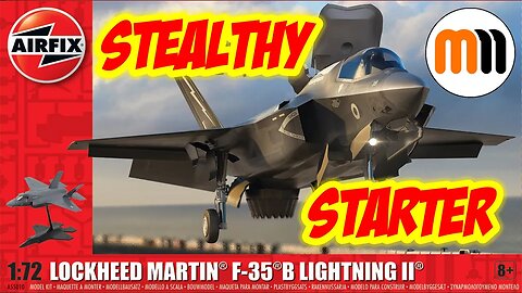 Stealthy Starter Set - Airfix's new F-35B Full Unboxing & Build