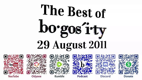 🎙️Classic Bogosity Podcast: 29 August 2011