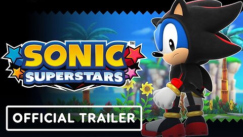 Sonic Superstars - Official Shadow Costume Trailer