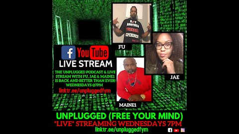 Unplugged Free Your Mind Episode 42 - Current Events