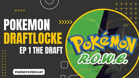 Pokémon R.O.W.E. Draftlocke - The Draft (Season 2 - Episode 1)