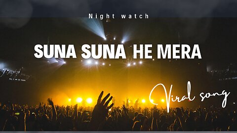 Listen to the song to make you cry | Suna Suna He Mera |