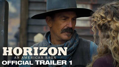 Horizon: An American Saga | Trailer 1 | Kevin Costner