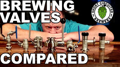 Home Brewing Valve Comparison and Cleaning