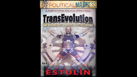 Episode 8 - TransEvolution: The Coming Age of Human Deconstruction