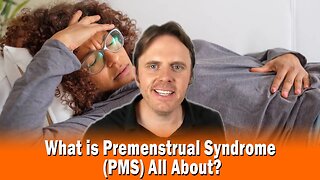 What is Premenstrual Syndrome (PMS) All About?