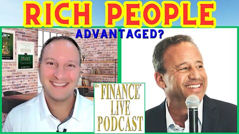 DOCTOR FINANCE ASKS: Are RICH PEOPLE from Birth Disadvantaged? Podcaster David Meltzer Explains