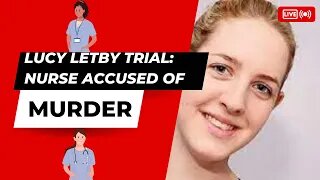 Lucy Letby trial: Nurse accused of murder