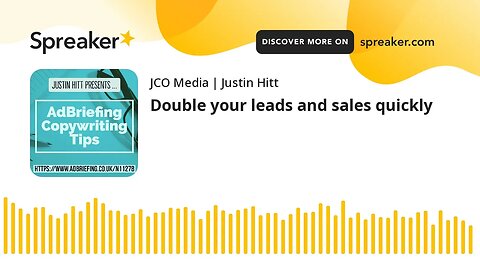 Double your leads and sales quickly