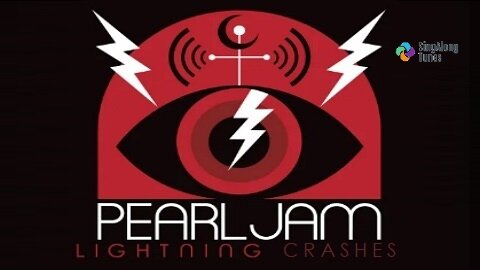 Pearl Jam - "Lightning Crashes" with Lyrics