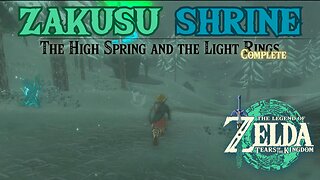 Zakusu Shrine | The High Spring and the Light Rings | The Legend of Zelda: Tears of the Kingdom!!!