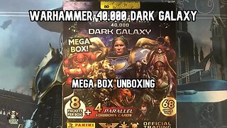 Panini Warhammer 40,000 Dark Galaxy Trading Cards Mega Box Unboxing