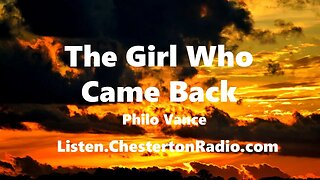 The Girl who Came Back - Philo Vance - Detective