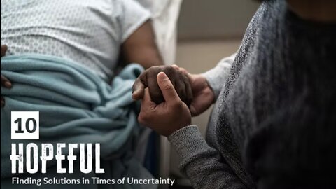HOPEFUL: Finding Solutions in Times of Uncertainty (EPISODE 10)