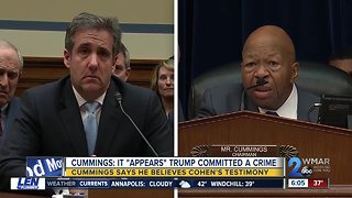 Cummings says he believes Cohen's testimony