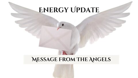 Messages From The Angels Energy Update June 25