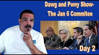 The Morning Knight LIVE! No. 841- Dawg and Pwny Show- January 6 Committee, Day 2