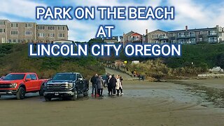 Park On The Beach at Lincoln City Oregon!