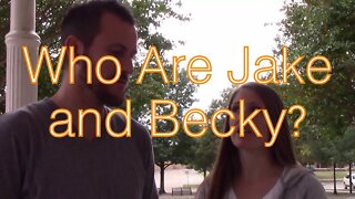 Who are Jake and Becky?