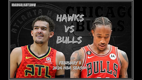 Atlanta Hawks vs Chicago Bulls Full Game Highlights | Feb 12 | 2024 NBA Season