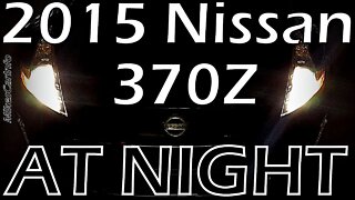 2015 Nissan 370Z AT NIGHT