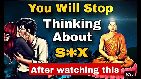 YOU WILL STOP THINKING ABOUT S*X AND LEAVE MAS*URB*TING | BUDDHA AND PROSTITUTE STORY