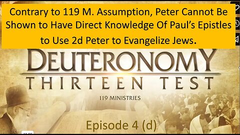 119 Ministries Pt 4(2): Does 2d Peter prove Peter approved all Paul's epistles as not Apostate?