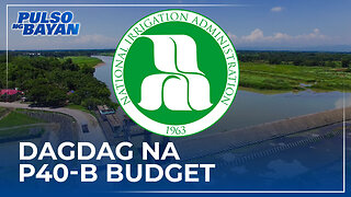 Dagdag na P40-B budget ng nia sa susunod na taon, malaking tulong − NIA Chief