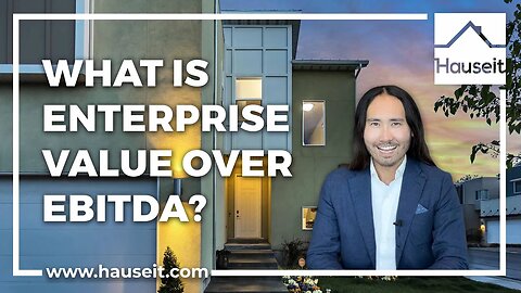 What Is Enterprise Value Over EBITDA (EV / EBITDA)?