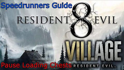 Explaining How to do Pause Loading for Chests in Resident Evil 8 Village (Speedrunners guide)