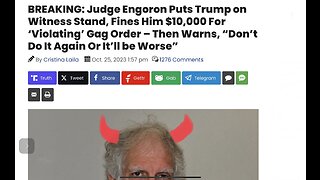 Judge Engoron Fines Trump $10,000 For ‘Violating’ Gag Order - Warns, “Don’t Do It Again…”