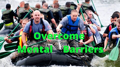 Overcome Mental Barriers