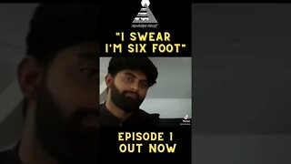 “I Swear I’m Six Foot” | Ep 1 Clip