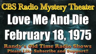 CBS Radio Mystery Theater Love Me And Die February 18, 1975