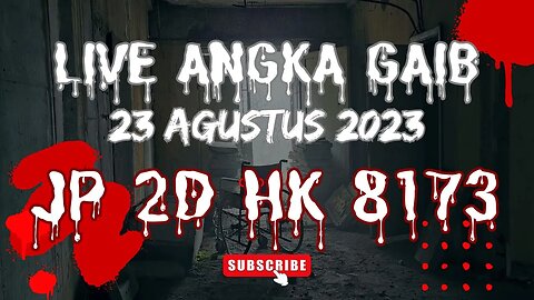 🔴Live Angka Gaib Rabu 23 Agustus 2023 | Angka Jitu HK | Angka Gaib HK | Prediksi HK Malam Ini