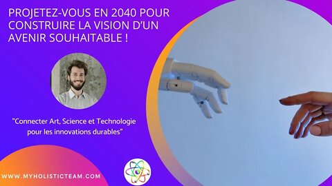 Projetez-vous en 2040 pour construire la vision d’un avenir souhaitable - Aurélien Krieger