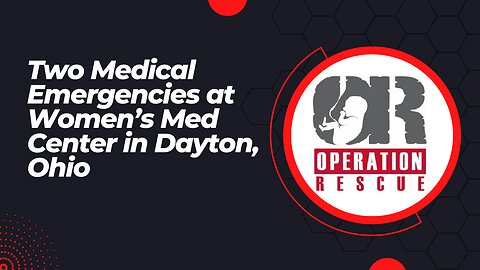 Two Medical Emergencies at Women's Med in Dayton, Ohio
