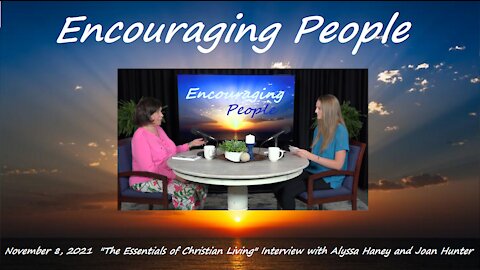 The Essentials of Christian Living with Joan Hunter and Alyssa Haney