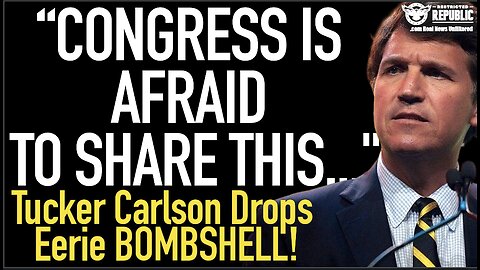“Congress Is Afraid To Talk About THIS…” Tucker Carlson Drops Eerie Bombshell Warning!