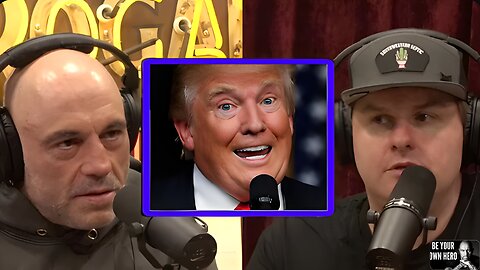 'How Far Will They Take It on Trump' Joe Rogan Experience