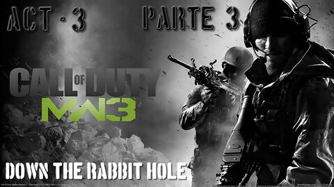 Call of Duty Modern Warfare 3: O Grande Resgate (Down the Rabbit Hole) (Gameplay) (No Commentary)