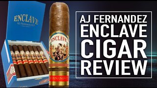 AJ Fernandez Enclave Cigar Review