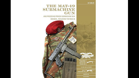 The MAT-49 Submachine Gun