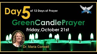 Day 5 Green CandlePrayer - Special Prayer Guess " Dr. Maria Conwell-Friday, October 21st, 2022